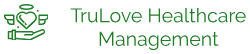 TruLove Healthcare Management